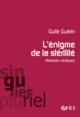 L'énigme de la stérilité, Histoires cliniques (9782749242361-front-cover)