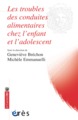 Les troubles alimentaires du bébé, Approche psychanalytique et développementale (9782749250274-front-cover)