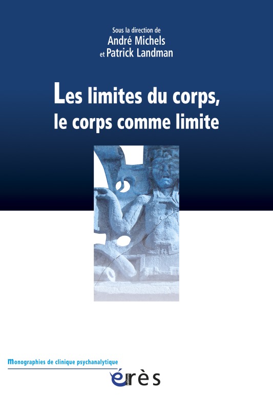 Les limites du corps, le corps comme limite (9782749205540-front-cover)