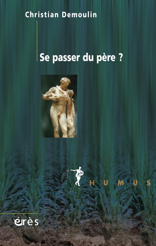 Se passer du père ? (9782749211428-front-cover)