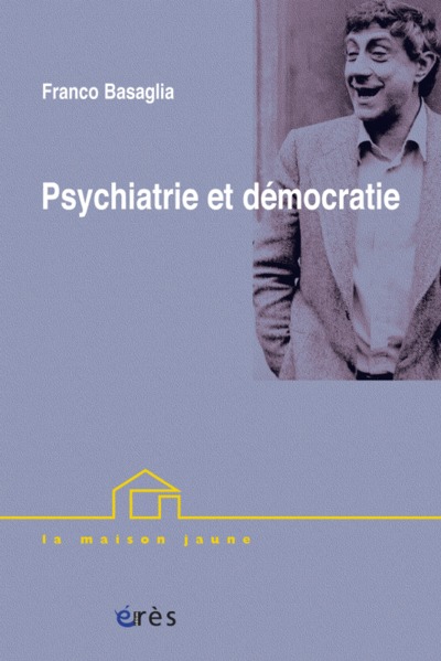 Psychiatrie et démocratie conférences brésiliennes (9782749208107-front-cover)