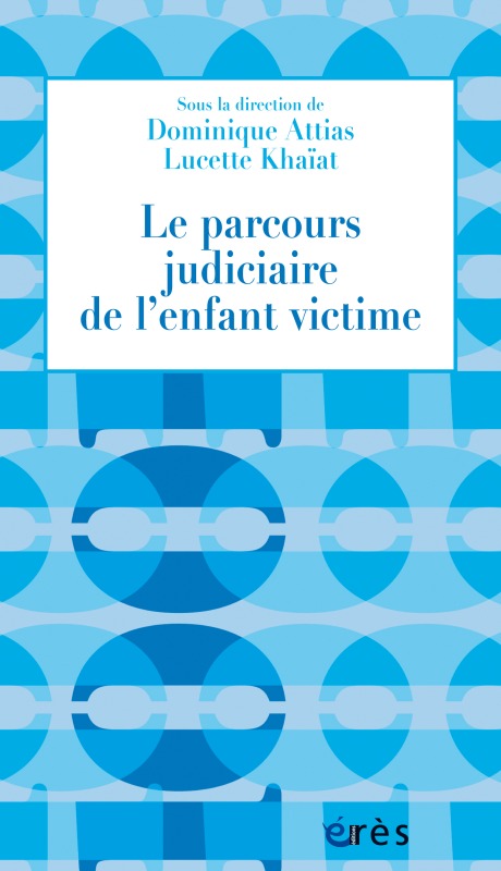 Le parcours judiciaire de l'enfant victime (9782749248905-front-cover)