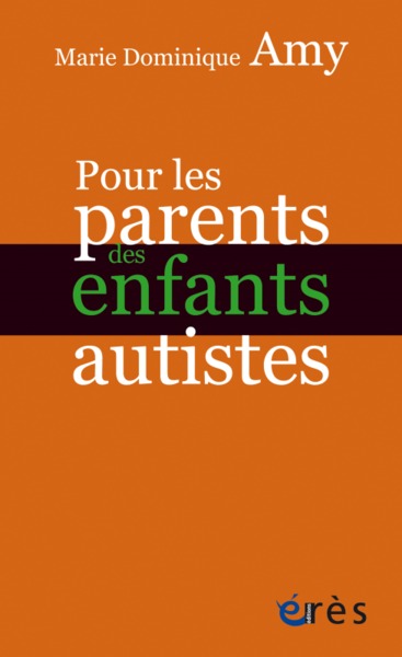 POUR LES PARENTS DES ENFANTS AUTISTES (9782749257815-front-cover)