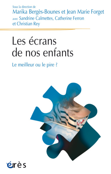 LES ÉCRANS DE NOS ENFANTS, LE MEILLEUR OU LE PIRE ? (9782749256771-front-cover)