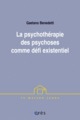 PSYCHOTHERAPIE DES PSYCHOSES COMME DEFI EXISTENTIEL (9782749200811-front-cover)