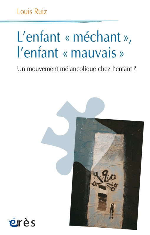 L'enfant méchant, l'enfant mauvais (9782749212975-front-cover)