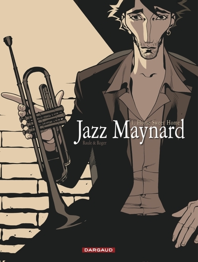 Jazz Maynard - Tome 1 - Home Sweet Home (9782871299592-front-cover)