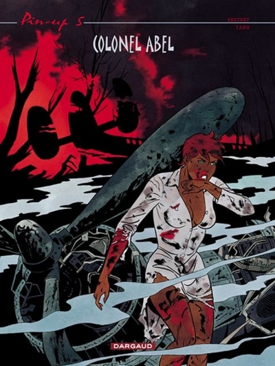 Pin-up - Tome 5 - Colonel Abel (Réédition) (9782871293750-front-cover)