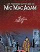 Les premières aventures de Mic Mac Adam - Intégrale - Tome 2 - Le Livre de Sang (9782871297420-front-cover)