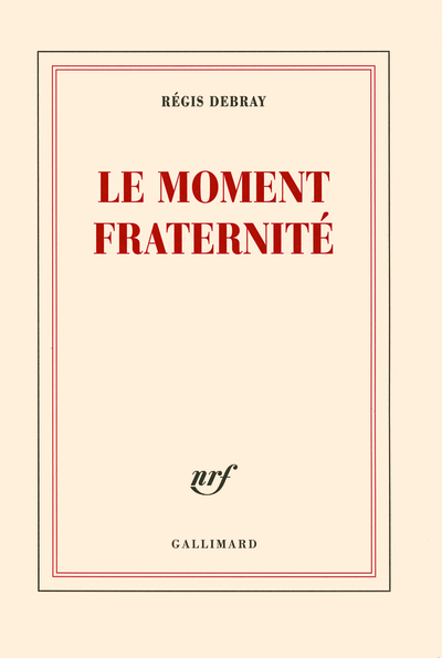 Le moment fraternité (9782070124626-front-cover)