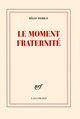 Le moment fraternité (9782070124626-front-cover)