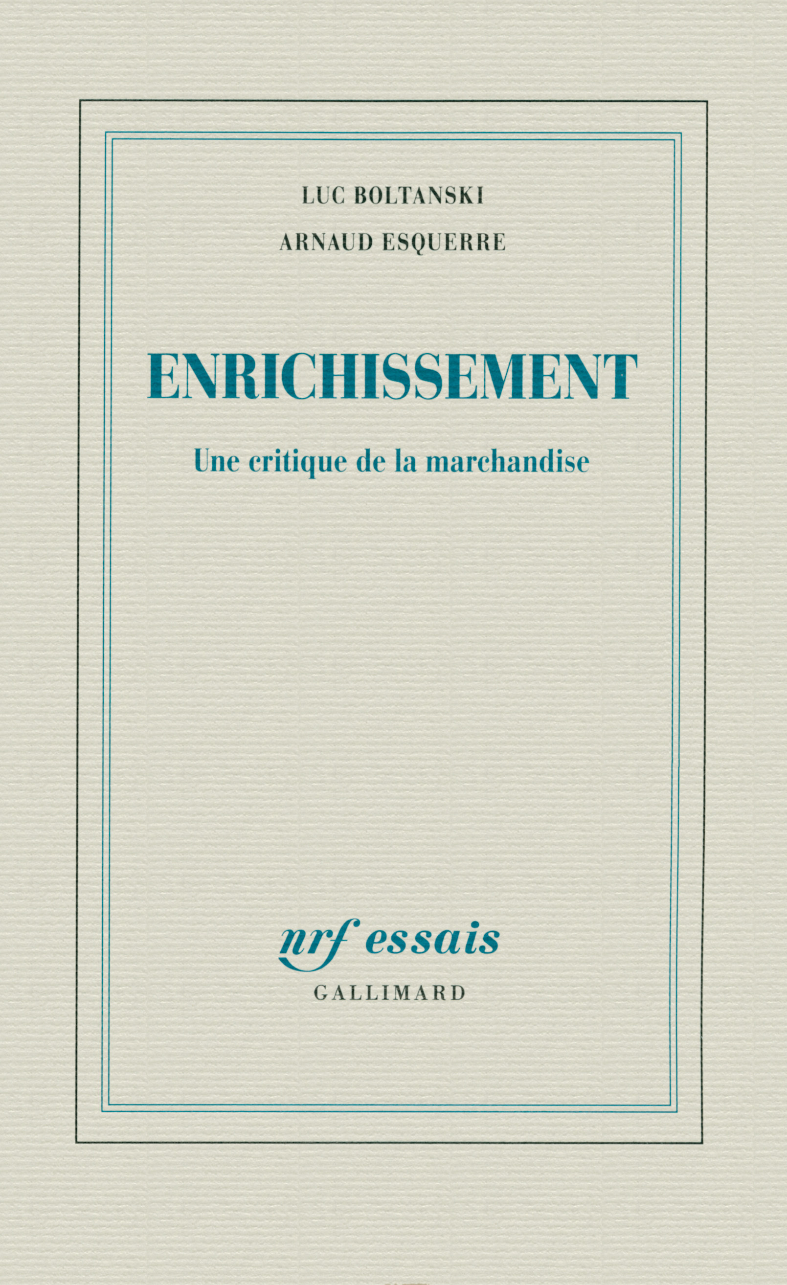 Enrichissement, Une critique de la marchandise (9782070147878-front-cover)