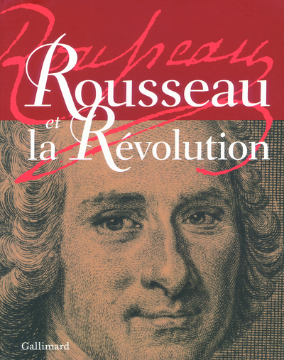 Rousseau et la Révolution (9782070136568-front-cover)