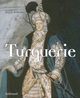 Turquerie, Une fantaisie européenne du XVIIIᵉ siècle (9782070148295-front-cover)