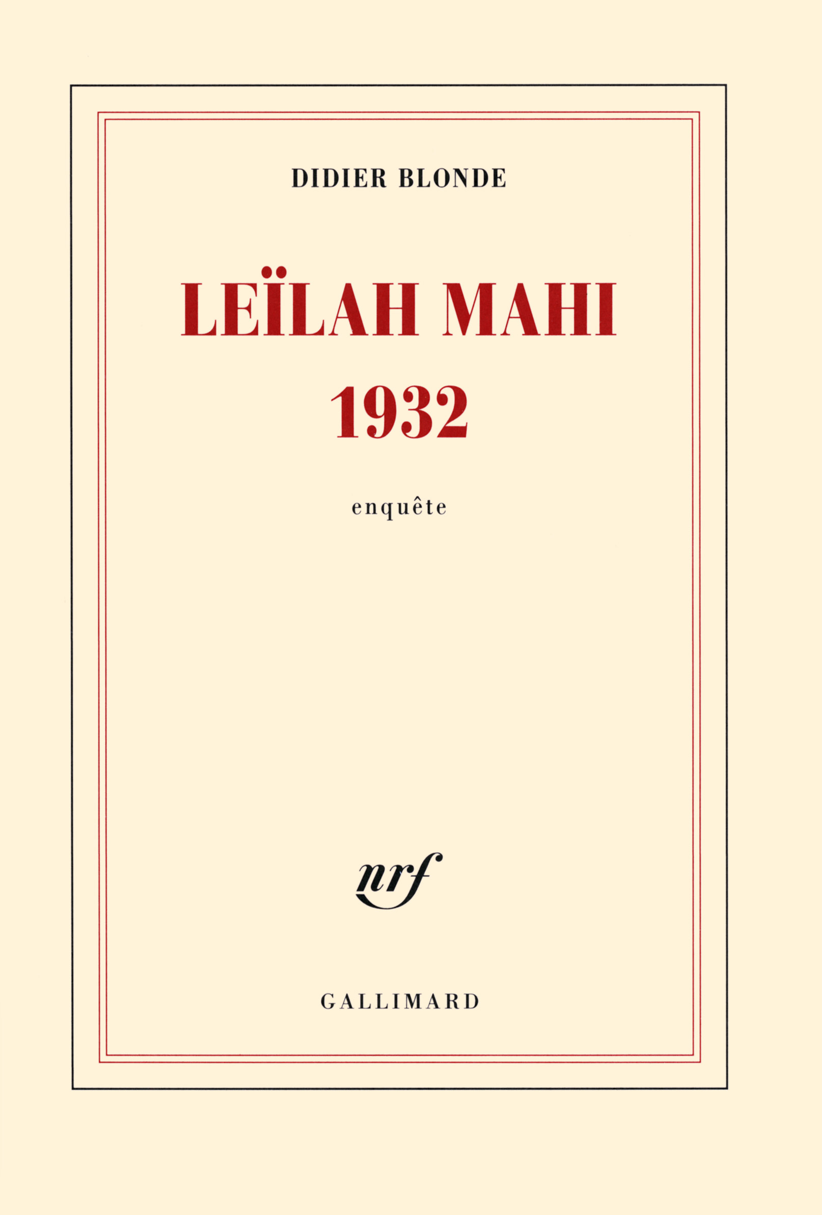 Leïlah Mahi 1932, Enquête (9782070108336-front-cover)