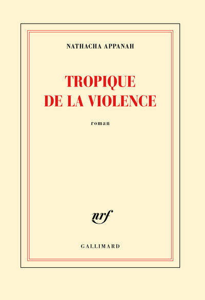 Tropique de la violence (9782070197552-front-cover)