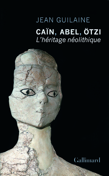 Caïn, Abel, Ötzi, L'héritage néolithique (9782070132386-front-cover)