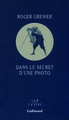 Dans le secret d'une photo (9782070127153-front-cover)