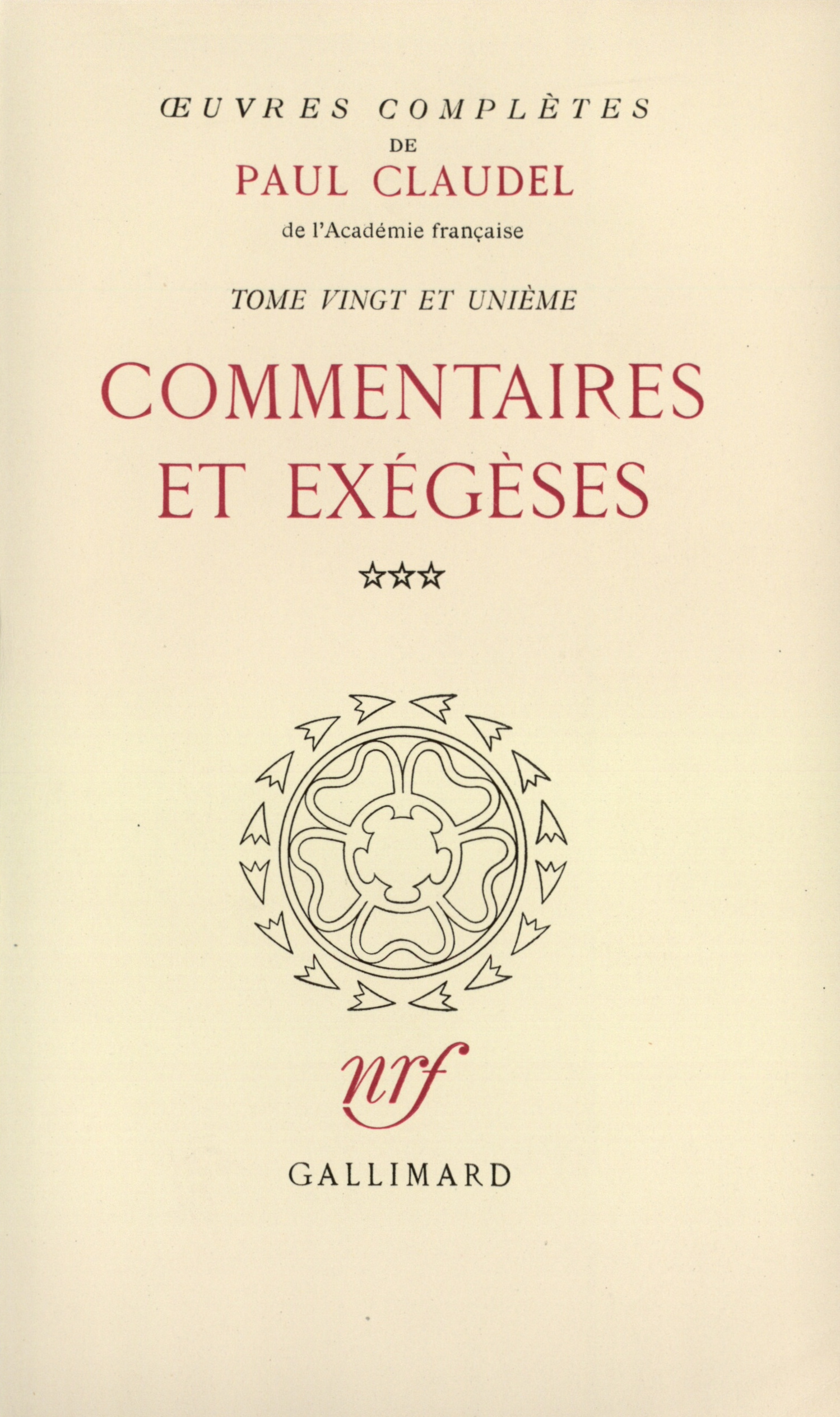 Œuvres complètes, Commentaires et exégèses, III (9782070164103-front-cover)