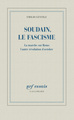 Soudain, le fascisme, La marche sur Rome, l'autre révolution d'Octobre (9782070145058-front-cover)