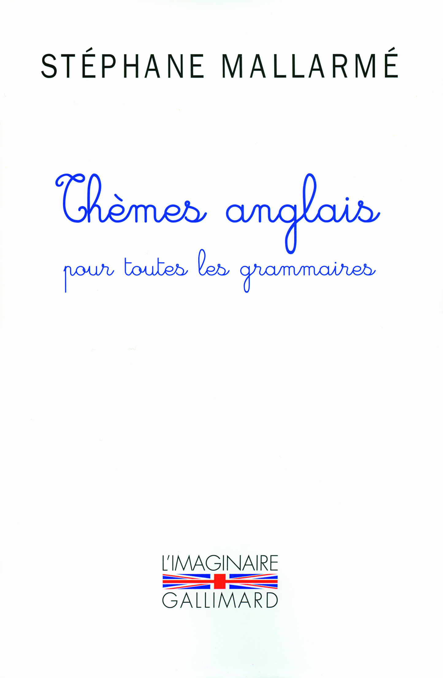 Thèmes anglais pour toutes les grammaires, Les mille problèmes, dictions et phrases typiques de l'anglais groupés d'après les rè (9782070129461-front-cover)