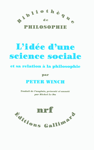 L'idée d'une science sociale et sa relation à la philosophie (9782070119547-front-cover)