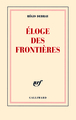 Éloge des frontières (9782070131587-front-cover)