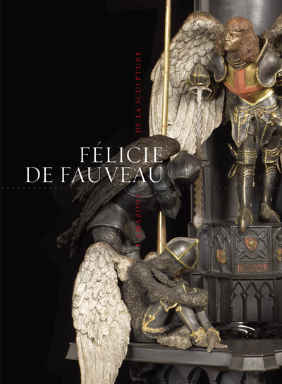 Félicie de Fauveau, L'amazone de la sculpture (9782070140084-front-cover)