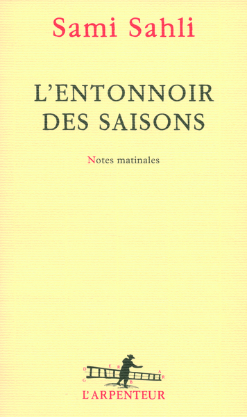 L'entonnoir des saisons, Notes matinales (9782070124824-front-cover)