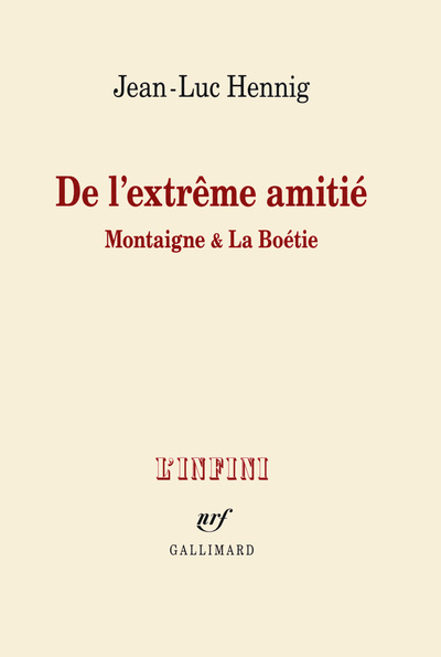 De l'extrême amitié, Montaigne & La Boétie (9782070149018-front-cover)