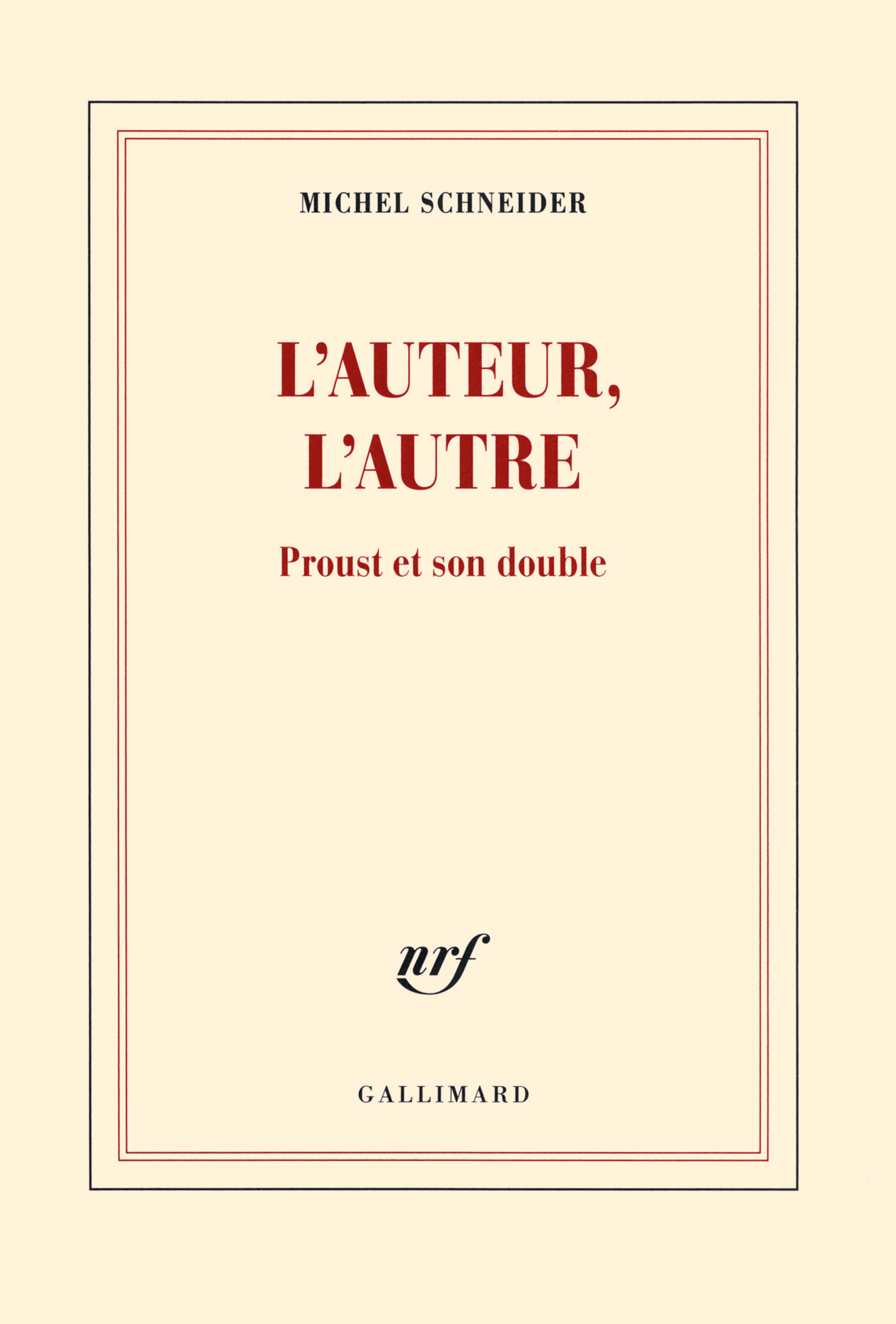 L'auteur, l'autre, Proust et son double (9782070141265-front-cover)