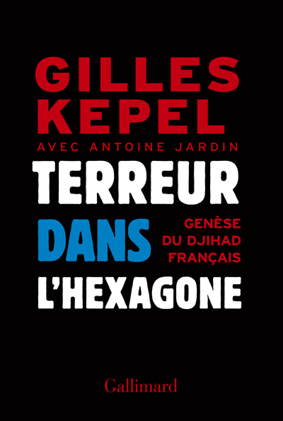 Terreur dans l'Hexagone, Genèse du djihad français (9782070105625-front-cover)