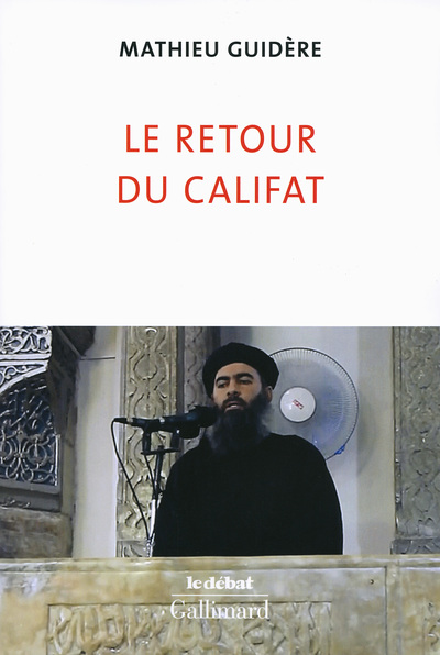 Le retour du califat (9782070178414-front-cover)