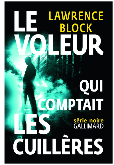 Le voleur qui comptait les cuillères, Une aventure de Bernie Rhodenbarr (9782070146918-front-cover)