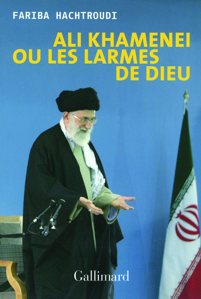 Ali Khamenei ou Les larmes de Dieu (9782070133161-front-cover)