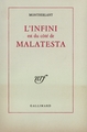L'Infini est du côté de Malatesta (9782070171323-front-cover)