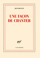 Une façon de chanter (9782070137299-front-cover)