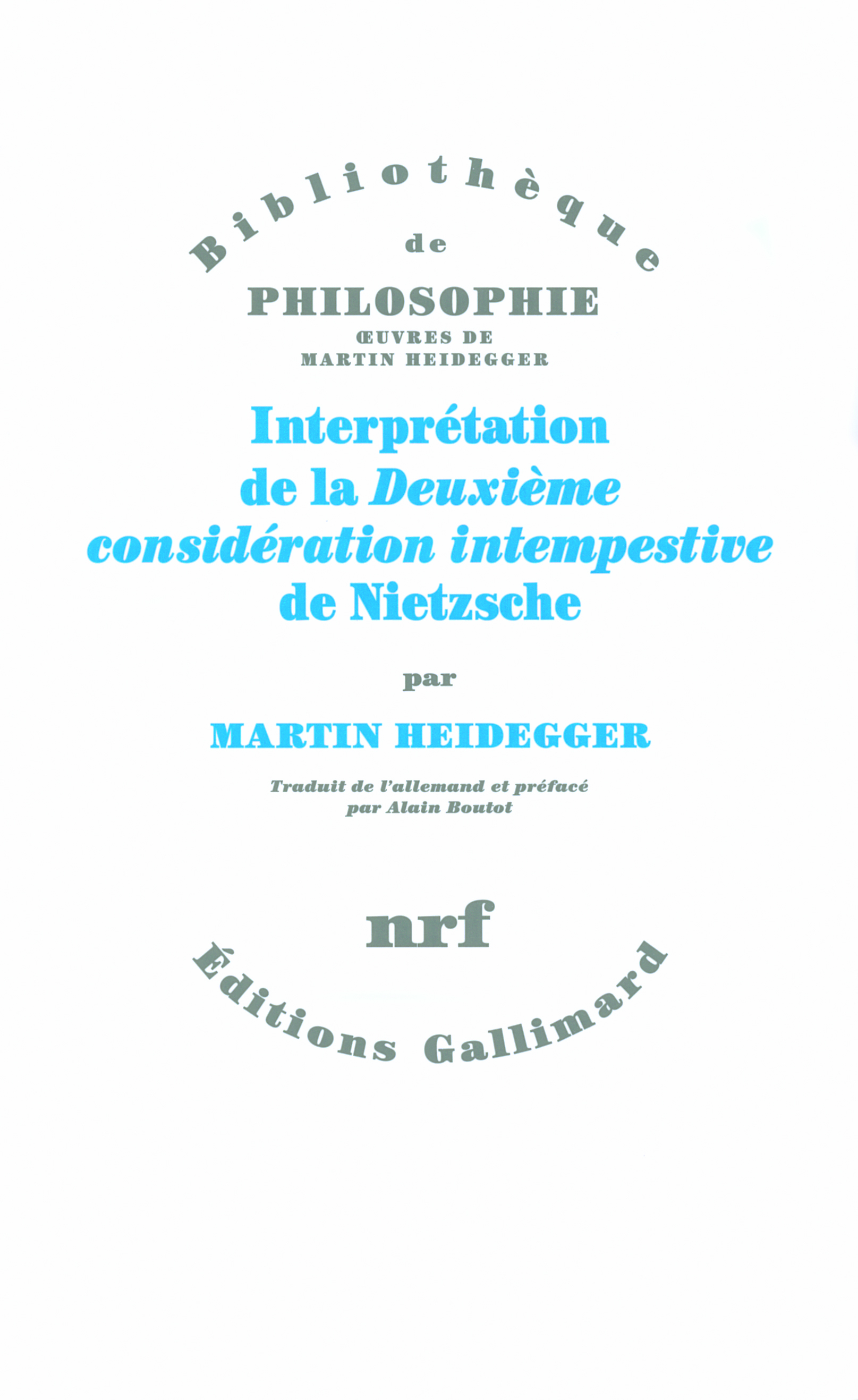 Interprétation de la "Deuxième considération intempestive" de Nietzsche (9782070123162-front-cover)