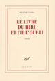 Le livre du rire et de l'oubli (9782070126484-front-cover)