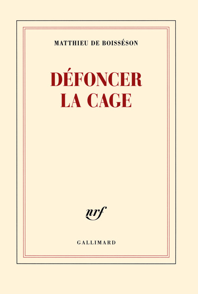 Défoncer la cage (9782070179213-front-cover)