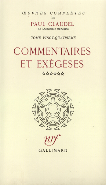 Œuvres complètes, Commentaires et exégèses, VI (9782070164189-front-cover)