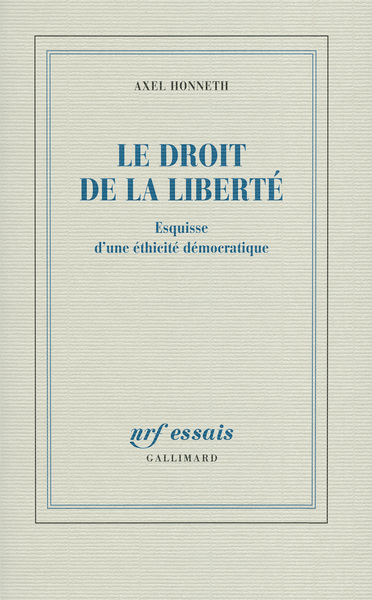 Le droit de la liberté, Esquisse d'une éthicité démocratique (9782070133642-front-cover)