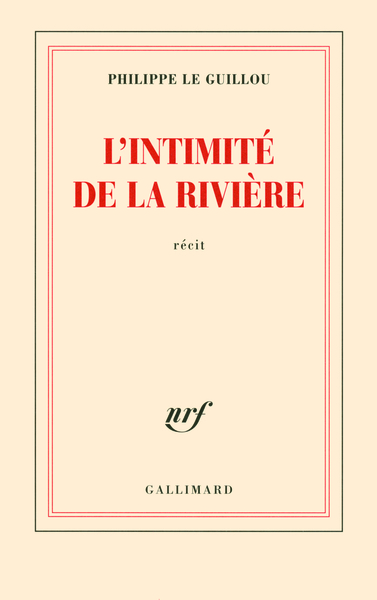 L'intimité de la rivière (9782070132690-front-cover)