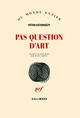 Pas question d'art (9782070127610-front-cover)