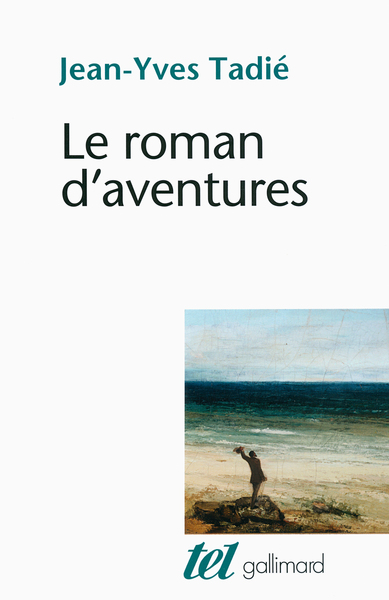 Le roman d'aventures (9782070139668-front-cover)