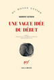 Une vague idée du début (9782070146222-front-cover)