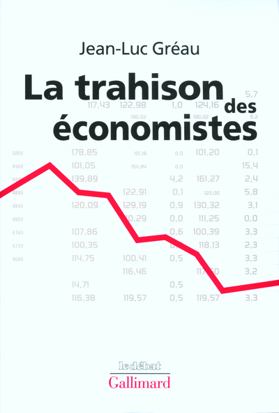 La trahison des économistes (9782070121304-front-cover)