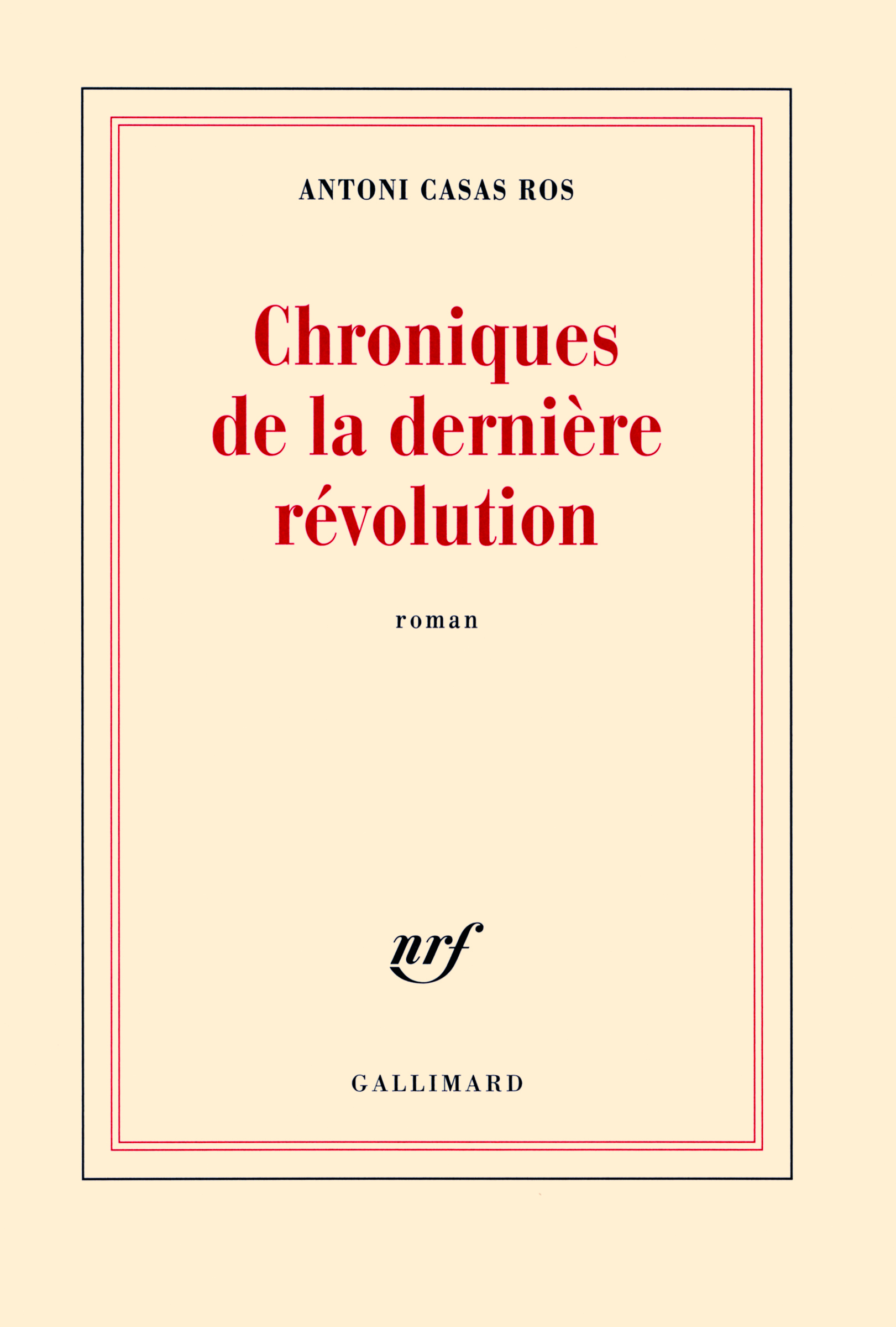 Chroniques de la dernière révolution (9782070134748-front-cover)