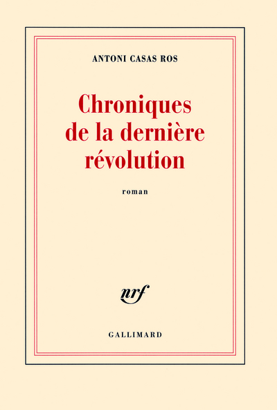 Chroniques de la dernière révolution (9782070134748-front-cover)