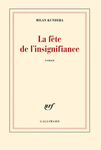 La fête de l'insignifiance (9782070145645-front-cover)